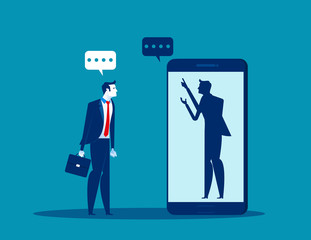Businessman talking with anonymous person inside of smartphone. Concept business vector illustration.