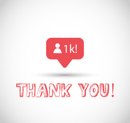 1k followers, thank you sign vector