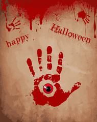 Bloody hand print with red eye inside on the old paper background with dripping blood, spots and text happy halloween. Vector illustration, border, template,
