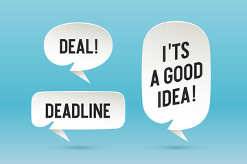 Set of paper bubble cloud talk and message with shadow. White paper isolated cloud talk silhouette, text Deal, Deadline, Good Idea. Elements for speech, message, social network. Vector Illustration