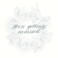 Hand drawing vector We're getting married phrase. Vintage floral background - 178667612