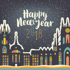 Vector illustration with old buildings with brightly coloured Windows in the winter European city. Christmas card with a handwriting inscription Happy New Year 2018.