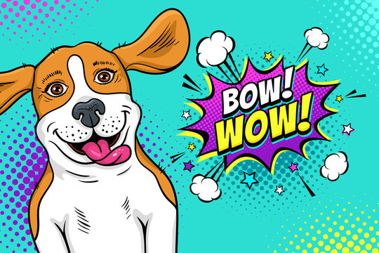 Pop art dog face. Funny happy surprised dog beagle with open mouth with tongue and flying ears and Bow! Wow! speech bubble. Vector illustration in retro comic style. Party invitation poster.