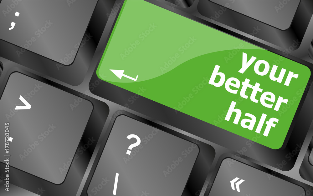 Poster your better half, keyboard with computer key button
