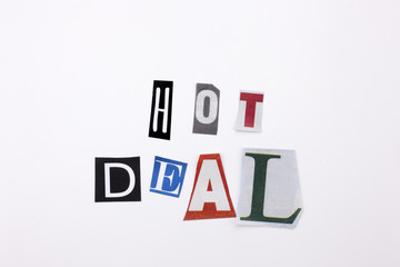 A word writing text showing concept of HOT DEAL made of different magazine newspaper letter for Business case on the white background with copy space