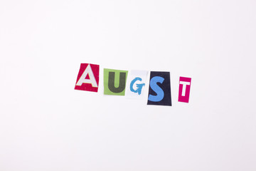 A word writing text showing concept of AUGUST made of different magazine newspaper letter for Business case on the white background with copy space