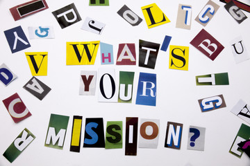 A word writing text showing concept of WHAT'S YOUR MISSION made of different magazine newspaper letter for Business case on the white background with copy space