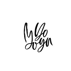 Obraz premium Do yoga. Modern dry brush lettering. Calligraphy poster. Handwritten typography card. Yoga banner. Vector illustration.