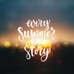 trendy hand lettering poster. Hand drawn calligraphy every summer has a story