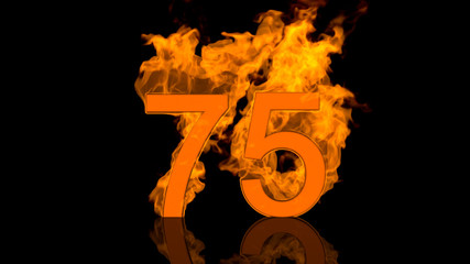 Flaming Number Seventyfive Centred on Black Background with Reflection as 3D rendering