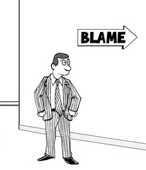 Business cartoon illustration showing a determined business man with the 'blame' arrow above his head.
