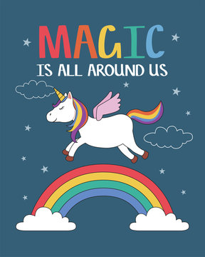 Unicorn flying over the rainbow. Magic is all around us