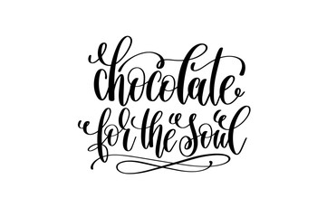 chocolate for the soul hand lettering inscription