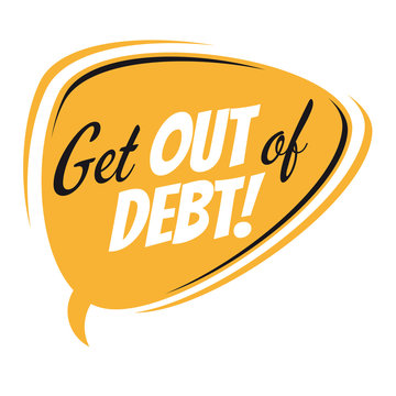 Get Out Of Debt Retro Speech Bubble