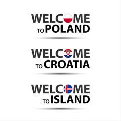 Welcome to Poland, welcome to Croatia and welcome to Island symbols with flags, simple modern Polish, Croatian and Icelandic icons isolated on white background, vector illustration