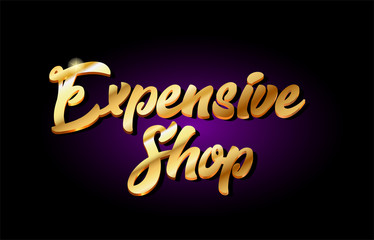 expensive shop 3d gold golden text metal logo icon design handwritten typography