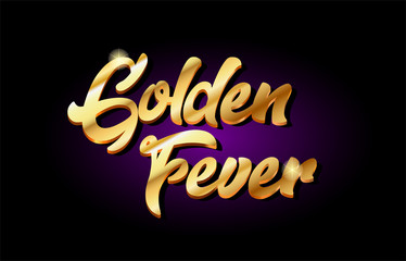 golden fever 3d gold golden text metal logo icon design handwritten typography