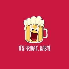 Its friday baby vector concept illustration with funky beer character isolated on red background.