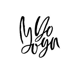Obraz premium Do yoga. Modern dry brush lettering. Calligraphy poster. Handwritten typography card. Yoga banner. Vector illustration.