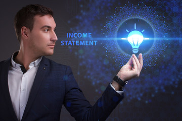 Business, Technology, Internet and network concept. Young businessman working on a virtual screen of the future and sees the inscription: Income statement