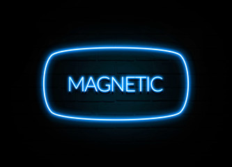 Magnetic  - colorful Neon Sign on brickwall