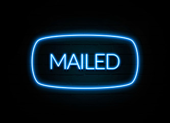 Mailed  - colorful Neon Sign on brickwall