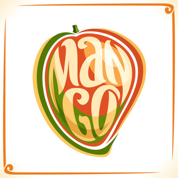 Vector logo for Mango, label with one whole fruit for package of fresh juice or exotic dessert, price tag with original font for word mango inscribed in fruit shape, sticker for vegan grocery store.
