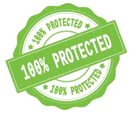 100 PERCENT PROTECTED text, written on green round badge.
