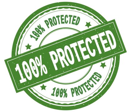 100 PERCENT PROTECTED , written text on green round rubber stamp