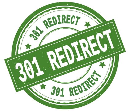 301 REDIRECT , written text on green round rubber stamp.
