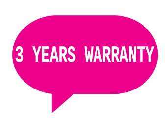 3 YEARS WARRANTY text in pink simple speech bubble.