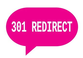 301 REDIRECT text in pink simple speech bubble.