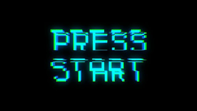 Press start text with bad signal. Glitch effect
