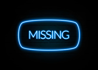 Missing  - colorful Neon Sign on brickwall