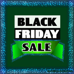 Bright background black friday. Dark web banner for black Friday sale. Concept of advertising for seasonal offer. Vector illustration in green and blue colors.