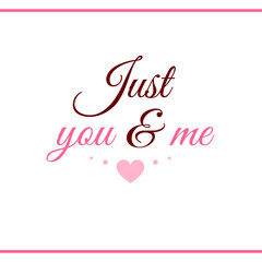Just You And Me Pink Label