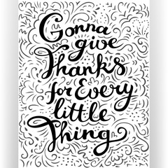 Gonna give thanks for every little thing quote art. Freehand lettering with decorative line art elements.
