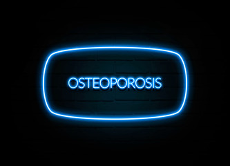 Osteoporosis  - colorful Neon Sign on brickwall