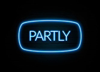 Partly  - colorful Neon Sign on brickwall