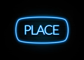 Place  - colorful Neon Sign on brickwall