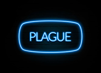 Plague  - colorful Neon Sign on brickwall