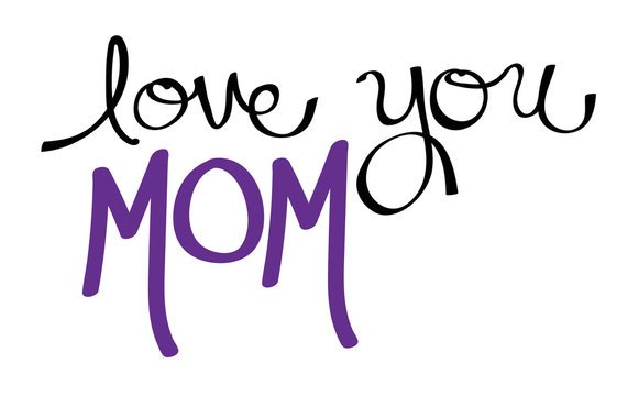Love You Mom Purple