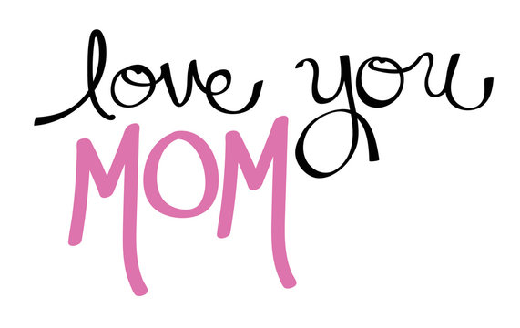 Love You Mom Pink
