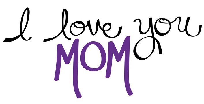 I Love You Mom Purple