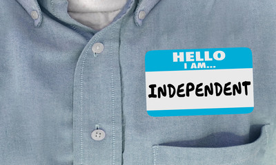 Hello I Am Independent Name Tag Sticker Shirt 3d Illustration