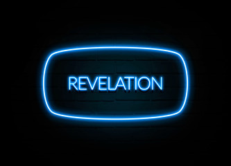 Revelation  - colorful Neon Sign on brickwall
