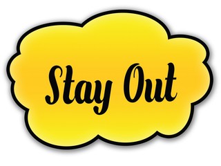 STAY OUT handwritten on yellow cloud with white background