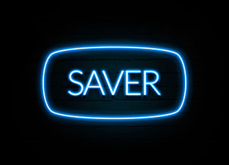 Saver  - colorful Neon Sign on brickwall