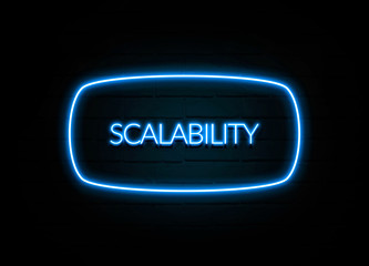 Scalability  - colorful Neon Sign on brickwall