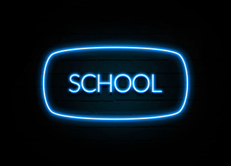 School  - colorful Neon Sign on brickwall